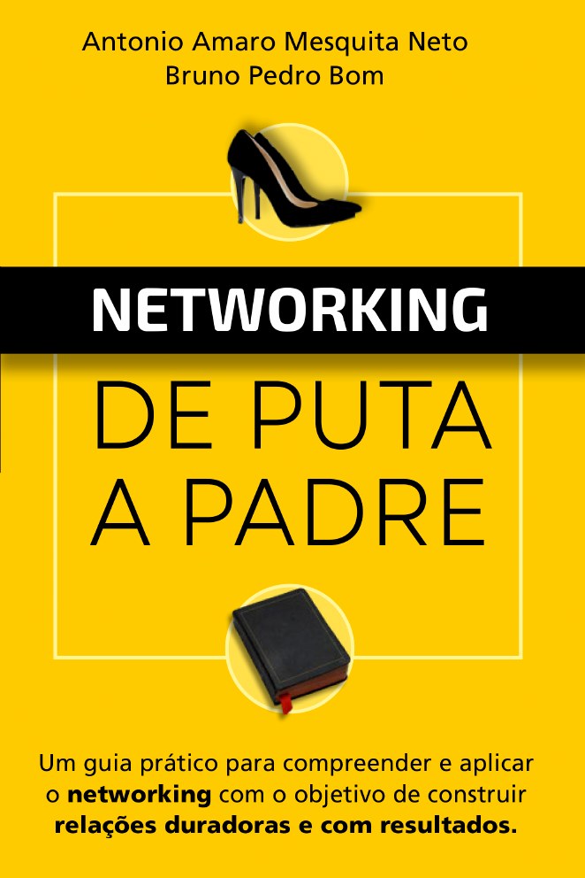 Capa do livro Networking – De Puta a Padre
